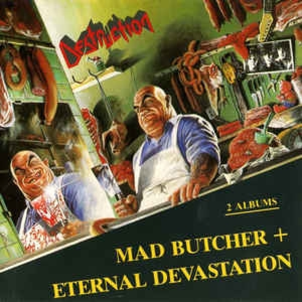 Mad Butcher / Eternal Devastation