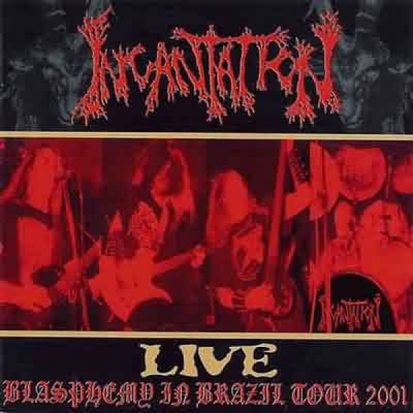 Live - Blasphemy in Brazil Tour 2001