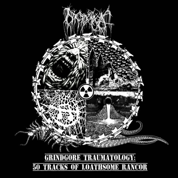 Grindgore Traumatology: 50 Tracks of Loathsome Rancor