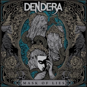 DENDERA Unveils 'Mask Of Lies' A Modern Metal Epic