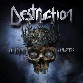 DESTRUCTION Unleashes 'No Kings – No Masters'