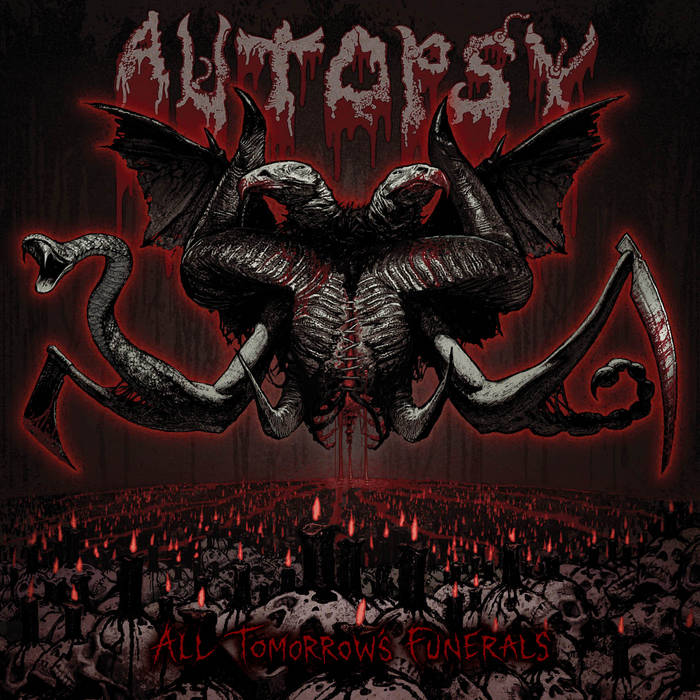 Autopsy — All Tomorrow's Funerals