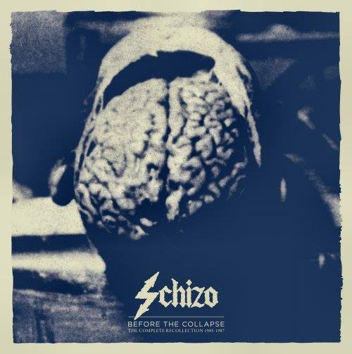 Schizo — Before the Collapse - The Complete Recollection 1985-1987