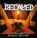 Black X-Mas Rhrsl 2004 / Hexagram Rhrsl 2006
