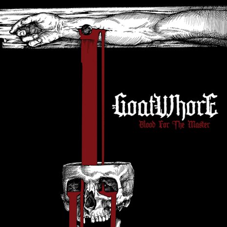Goatwhore — Blood for the Master