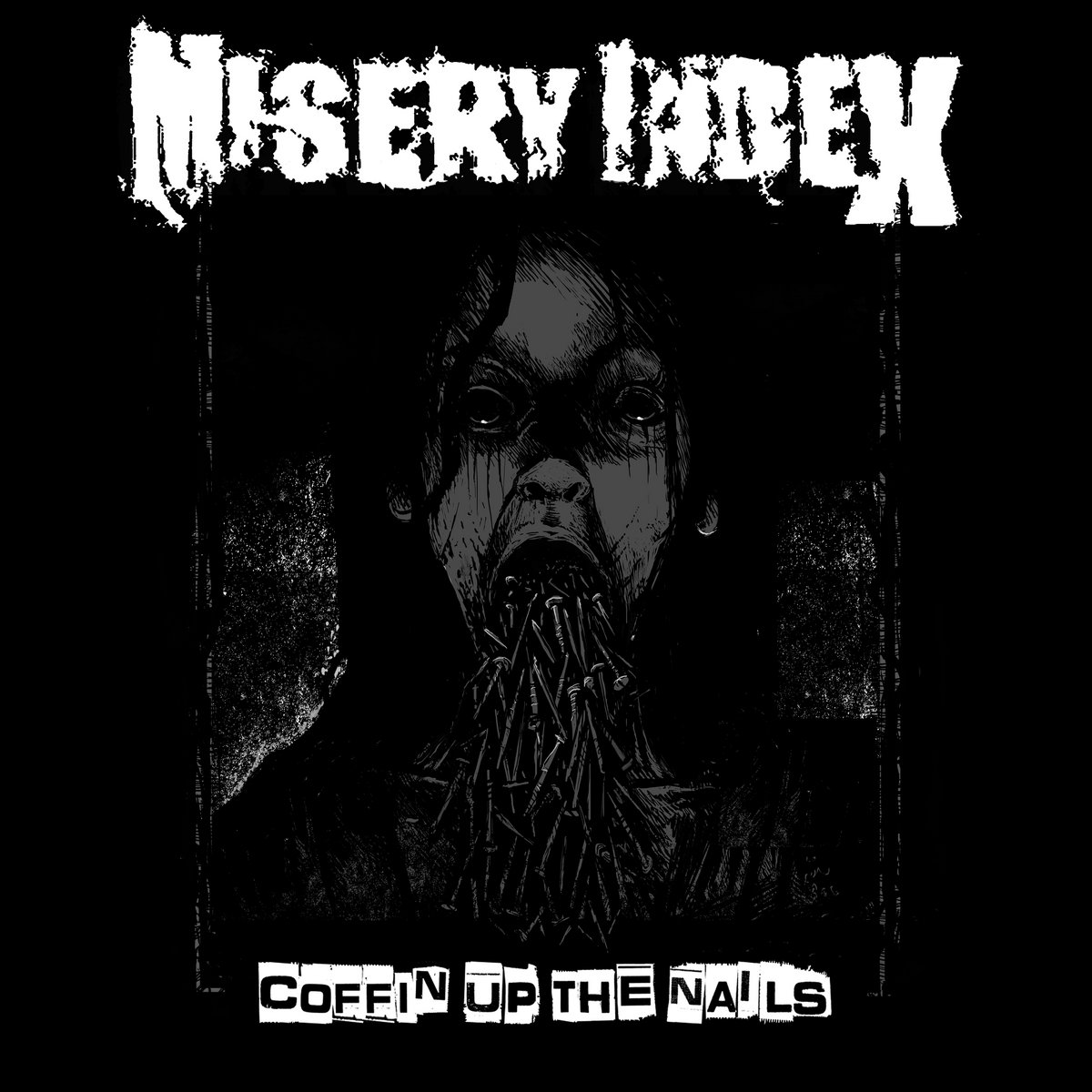 Misery Index — Coffin Up the Nails