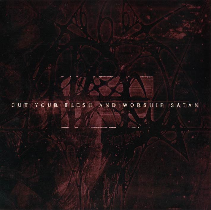 Cut Your Flesh and Worship Satan