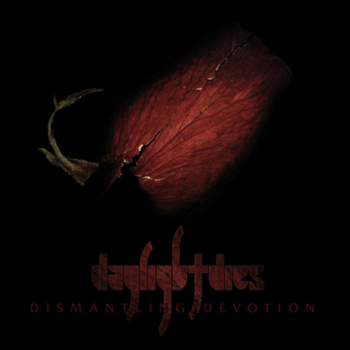 Daylight Dies - Dismantling Devotion (2006)