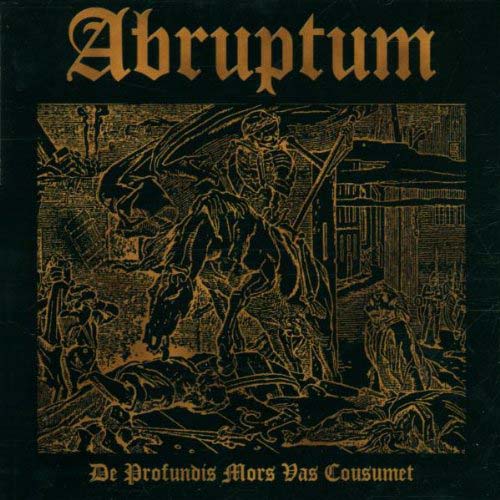 De Profundis Mors Vas Cousumet