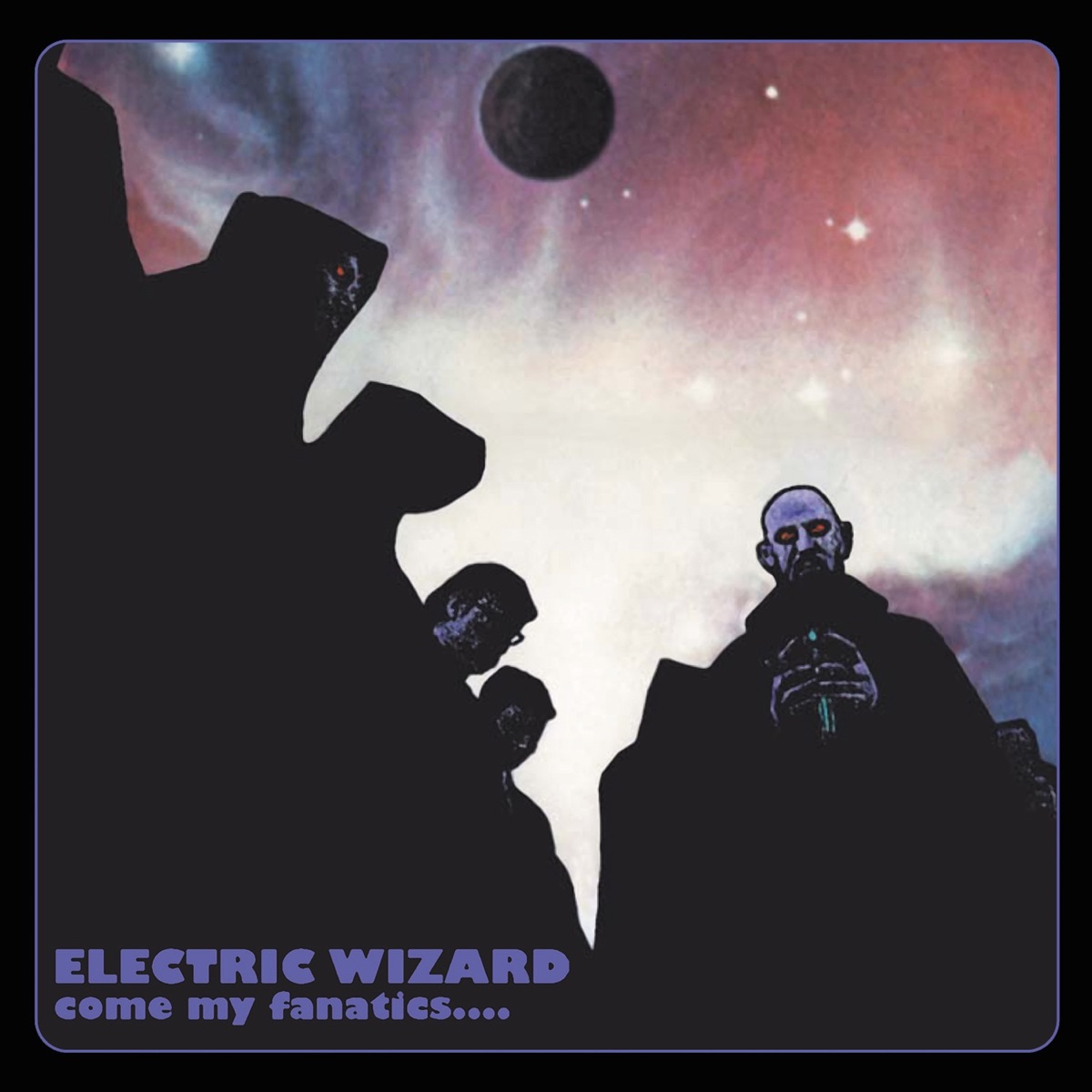 Electric Wizard - Come My Fanatics... (1997)