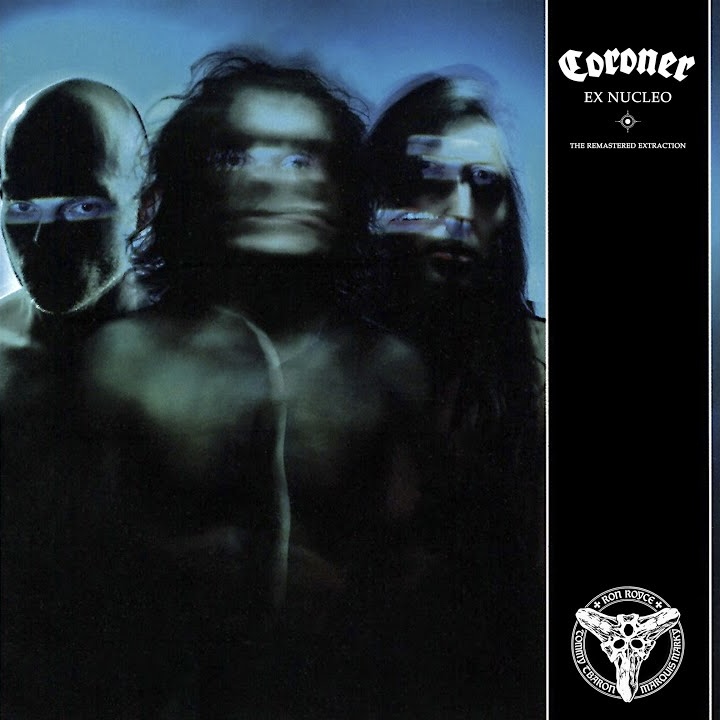 Coroner — Ex Nucleo - The Remastered Extraction