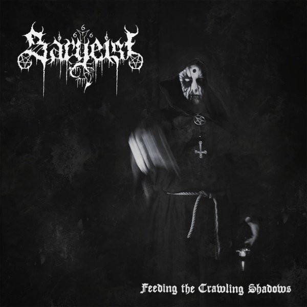 Sargeist — Feeding the Crawling Shadows