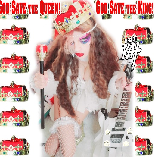 God Save the Queen! God Save the King!