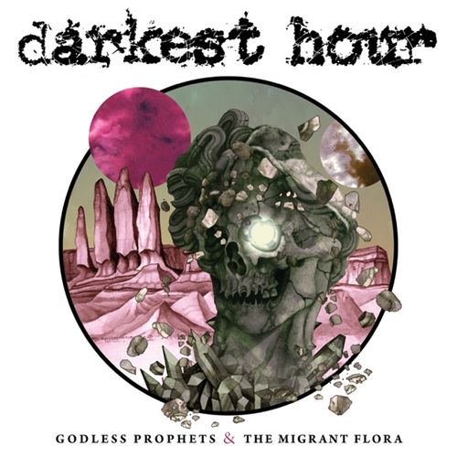 Darkest Hour — Godless Prophets & The Migrant Flora