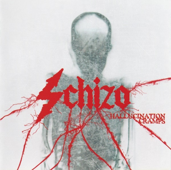 Schizo — Hallucination Cramps