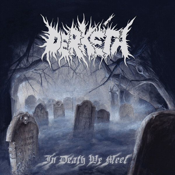 Derkéta — In Death We Meet