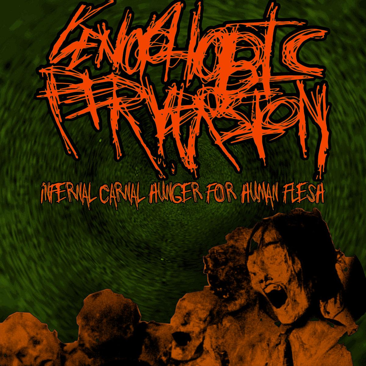 Infernal Carnal Hunger for Human Flesh