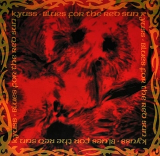 Kyuss - Blues for the Red Sun (1992)