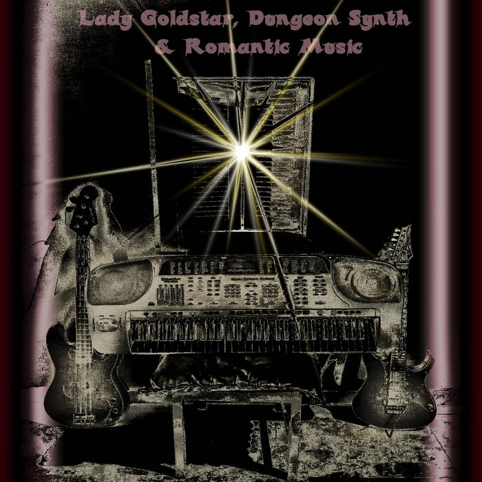 Lady Goldstar, Dungeon Synth & Romantic Music