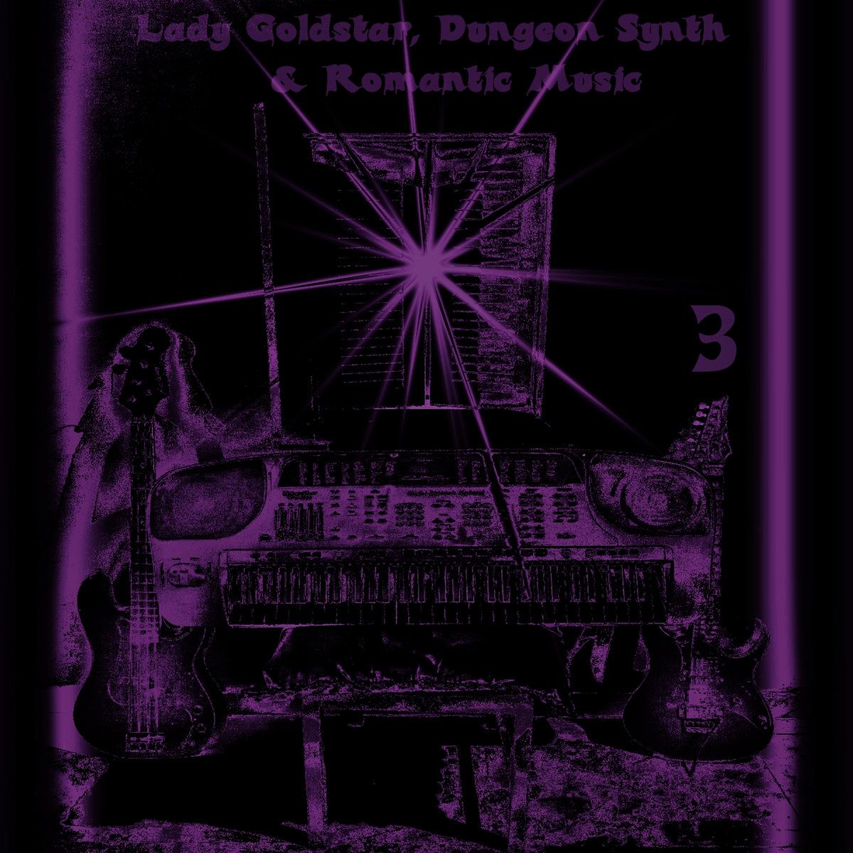 Lady Goldstar, Dungeon Synth & Romantic Music (Vol 3)