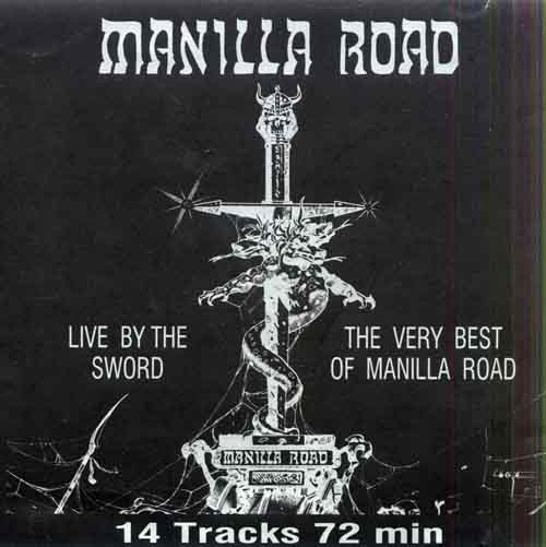 Live by the Sword: The Very Best of Manilla Road