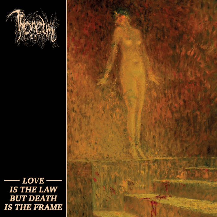 Throneum - Love Is the Law But Death Is the Frame
