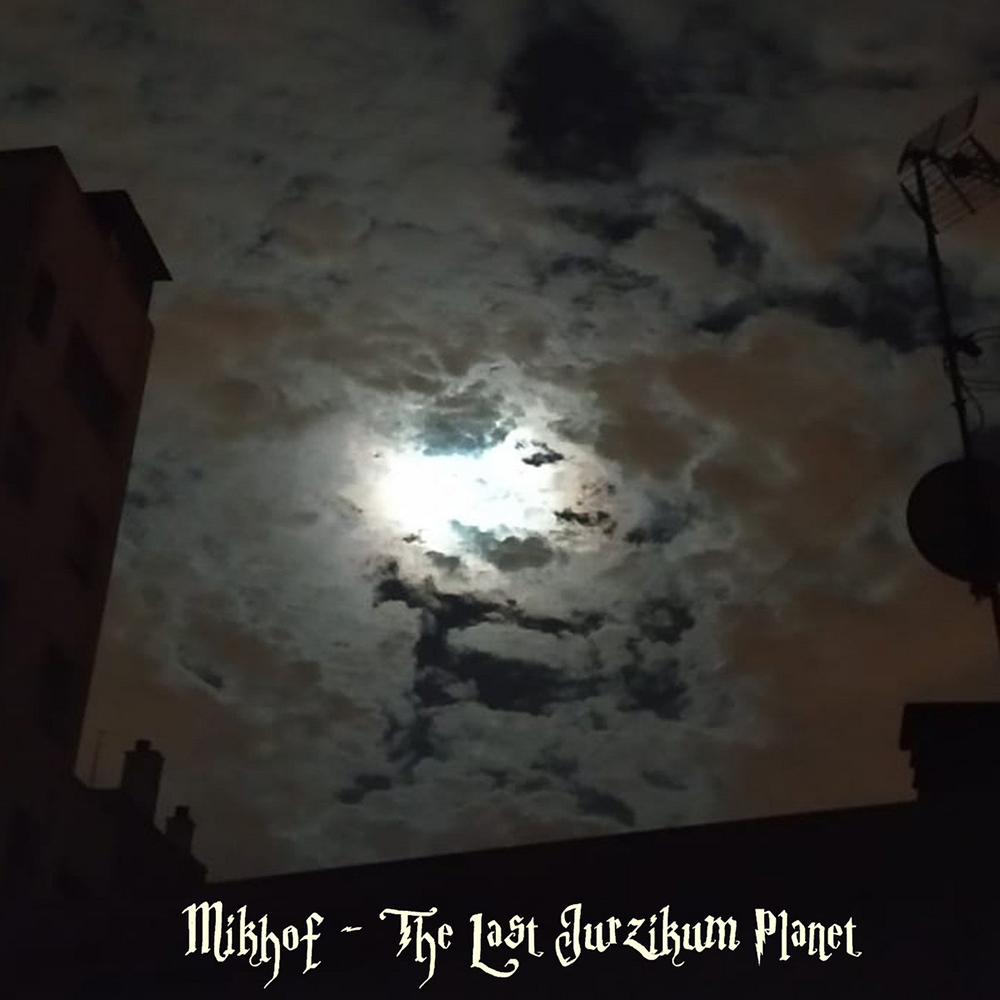 Mikhof - The Last Jurzikum Planet