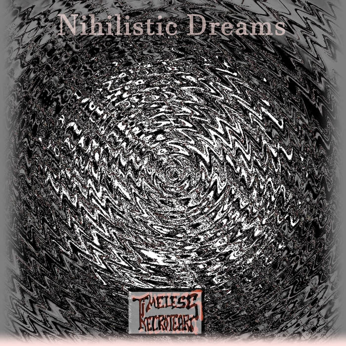 Nihilistic Dreams