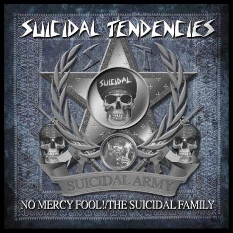 Suicidal Tendencies — No Mercy Fool! / The Suicidal Family