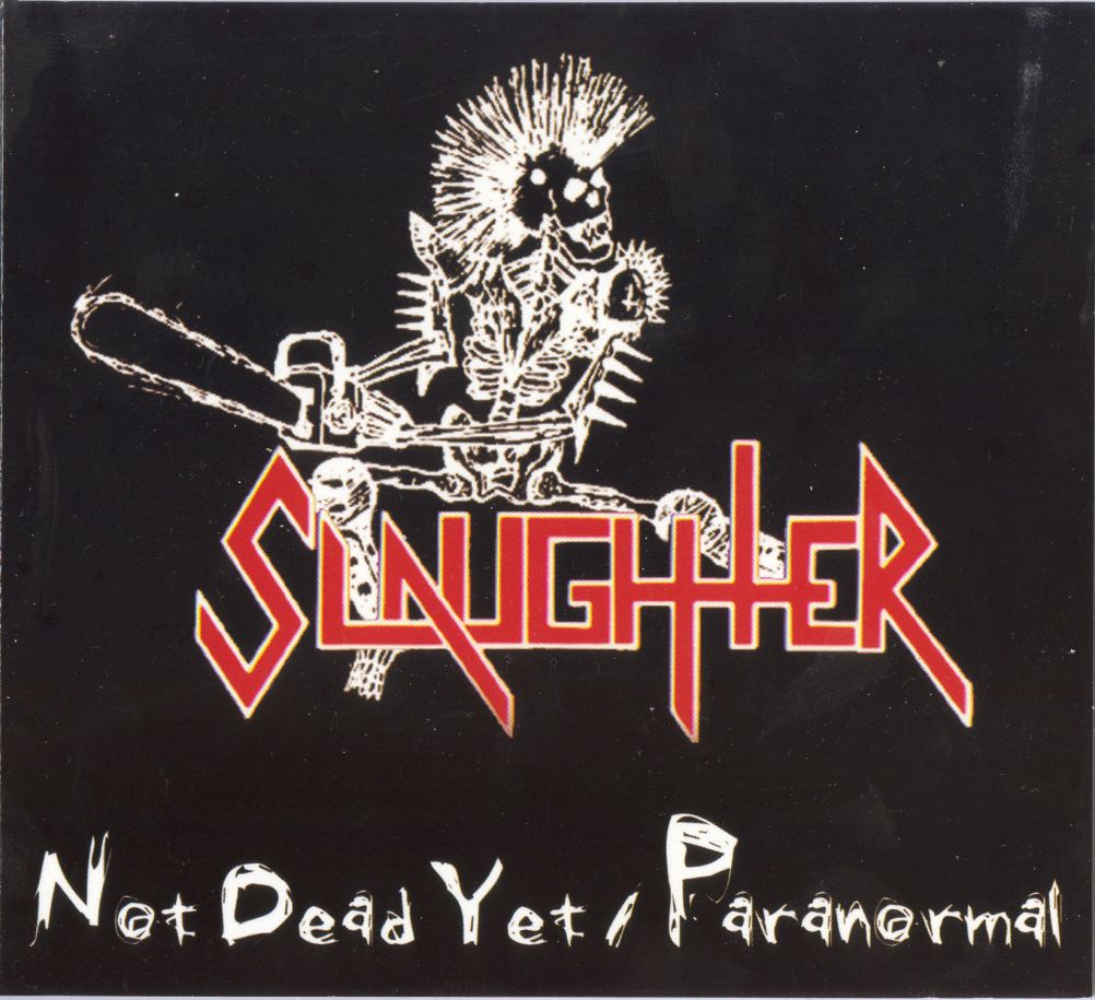 Not Dead Yet / Paranormal