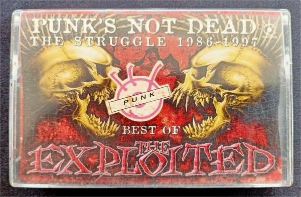 Punk's Not Dead. The Struggle 1986-1997