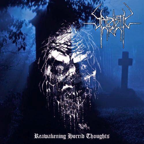 Sadistic Intent — Reawakening Horrid Thoughts