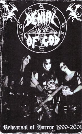 Denial of God — Rehearsal of Horror 1999-2001