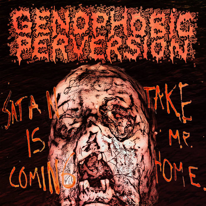 Satan Is Coming... Take Me Home