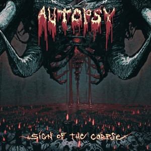 Autopsy — Sign of the Corpse