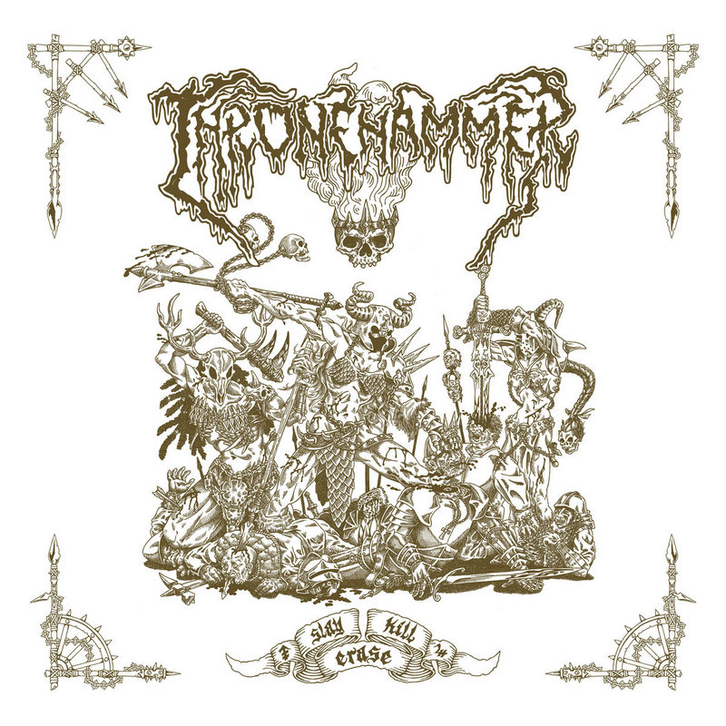Thronehammer - Slay | Kill | Erase