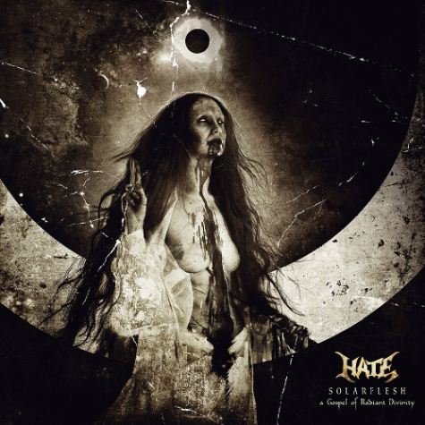 Hate — Solarflesh: A Gospel of Radiant Divinity