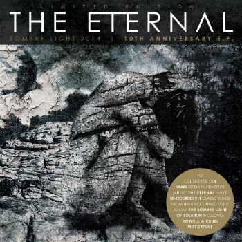 The Eternal — Sombre Light 2014 | 10th Anniversary E​.​P.