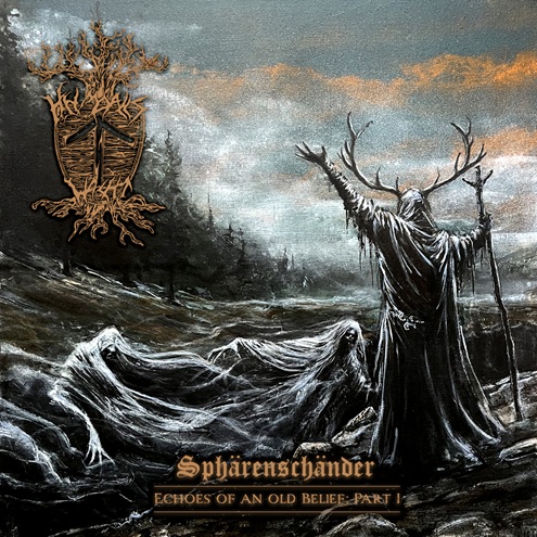 Heimdalls Wacht — Sphärenschänder: Echoes of an Old Belief – Part I