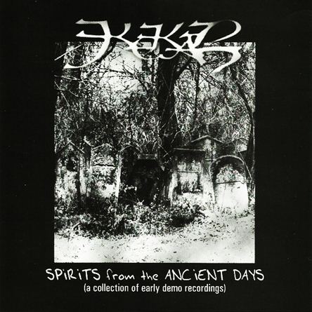 Spirits from the Ancient Days (a Collection of Early Demo Recordings)