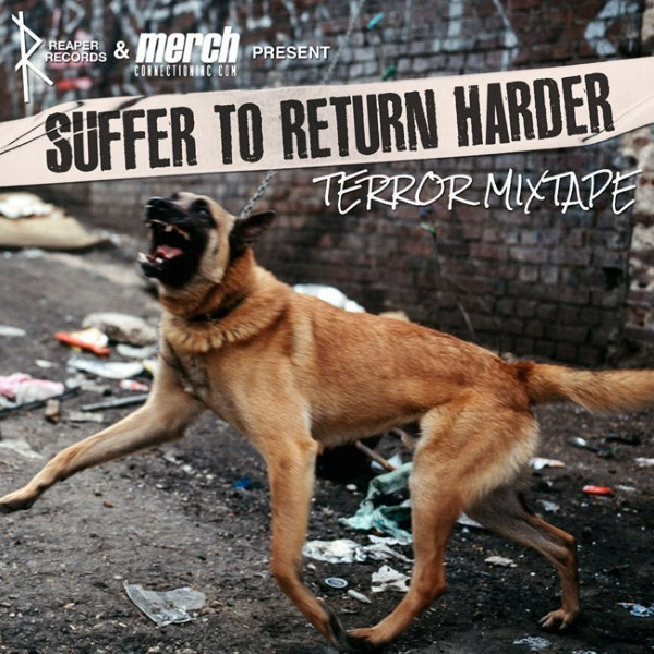 Suffer to Return Harder - Terror Mixtape