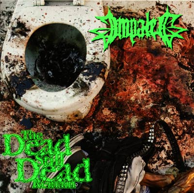 Impaled — The Dead Still Dead Remain