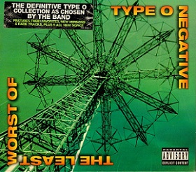 The Least Worst of Type O Negative