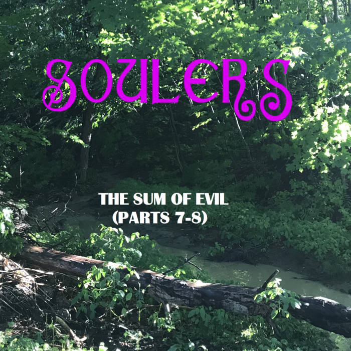 The Sum of Evil (Parts 7-8)