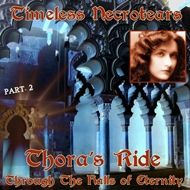 Thora's Ride Through the Halls of Eternity, Part 2