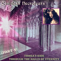 Thora's Ride Through the Halls of Eternity, Part 3