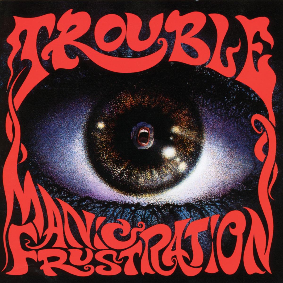 Trouble - Manic Frustration (1992)