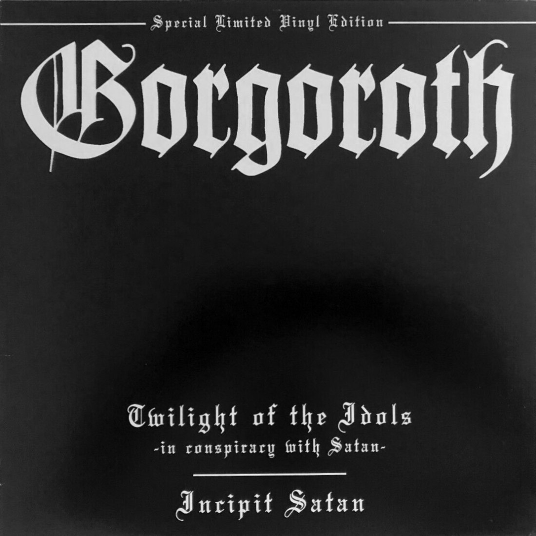 Twilight of the Idols - In Conspiracy with Satan / Incipit Satan