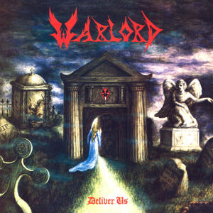 Warlord - Deliver Us (1983)