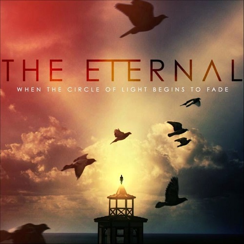 The Eternal — When the Circle of Light Begins to Fade